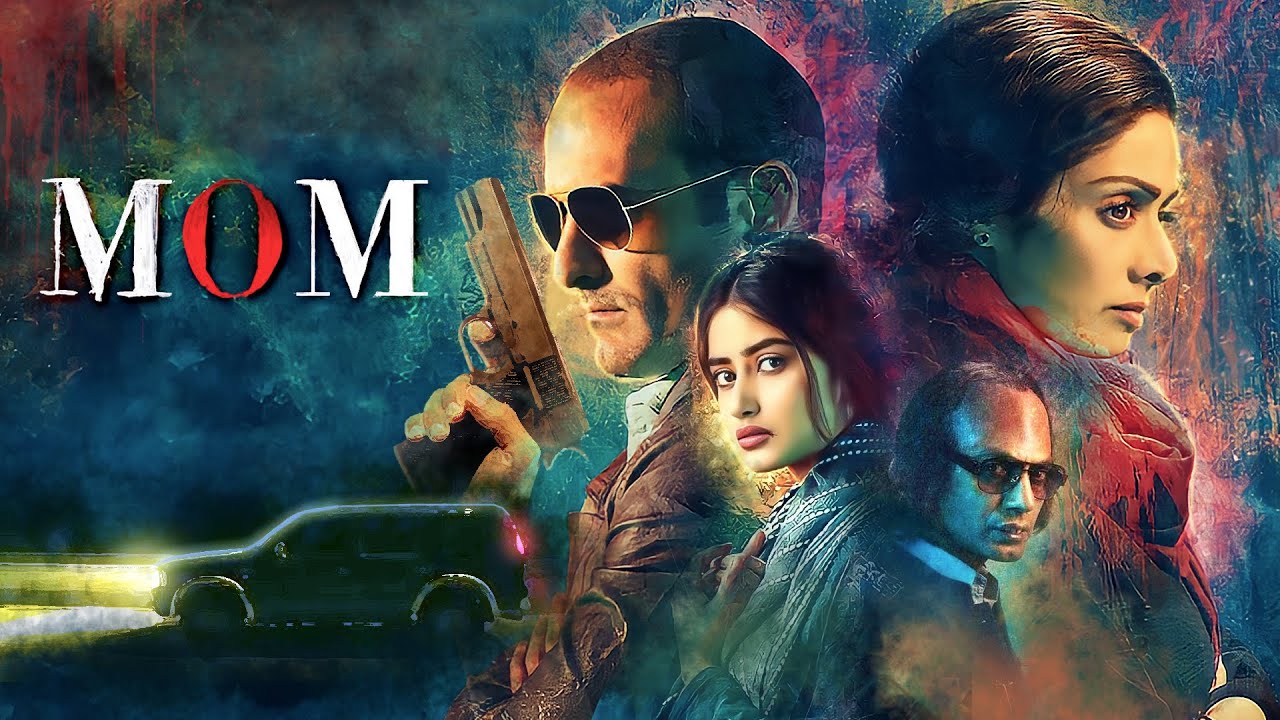 Mom (2017) - Superhit Hindi Movie With English Subtitles | Sridevi, Sajal Ali & Nawazuddin