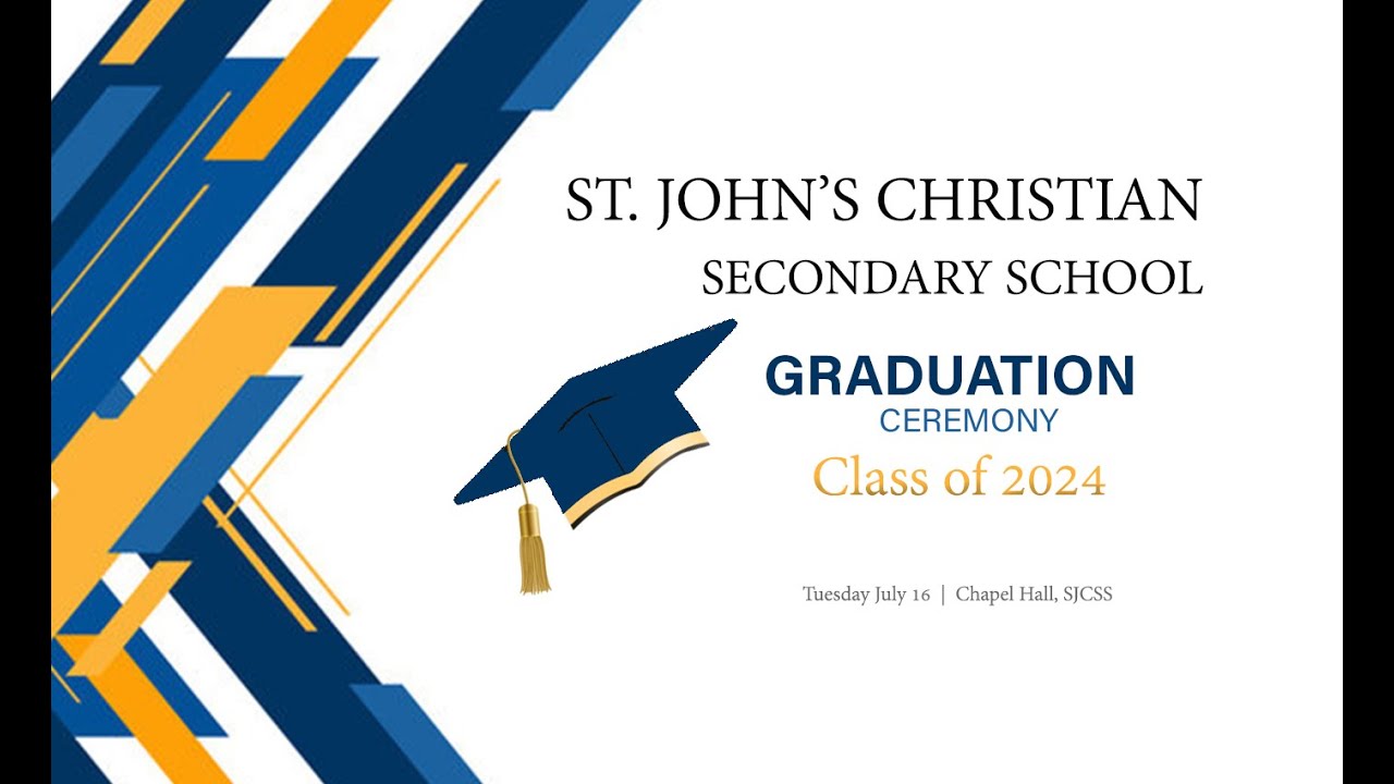 St. John's Christian Secondary School  Graduation Ceremony  |  Class of 2024