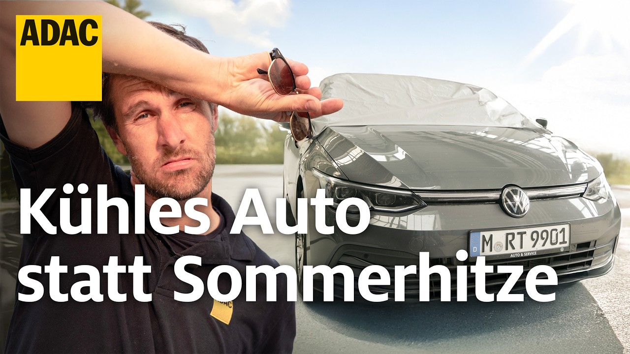 Auto vor Hitze sch&uuml;tzen: Mit diesen vier Tipps bleibt dein Auto k&uuml;hler I ADAC