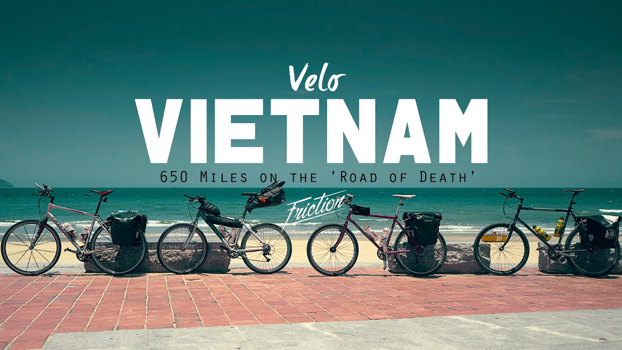 Bikepacking 650 Miles on the ROAD OF DEATH - Velo Vietnam | Friction Collective