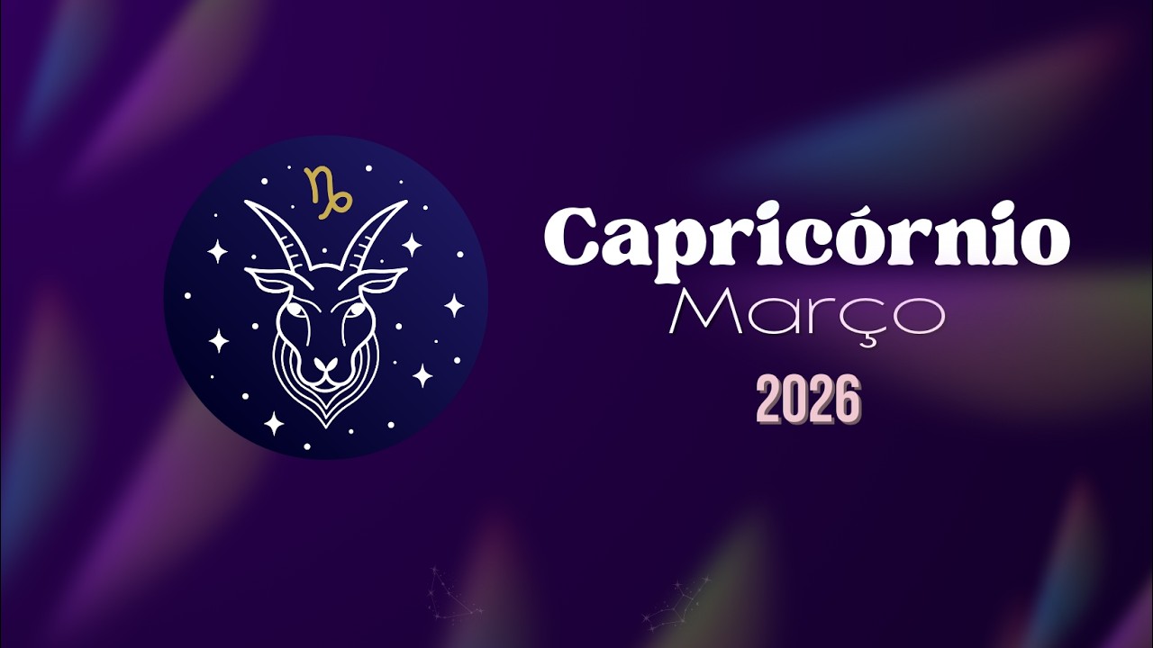 Capricórnio Março 2026