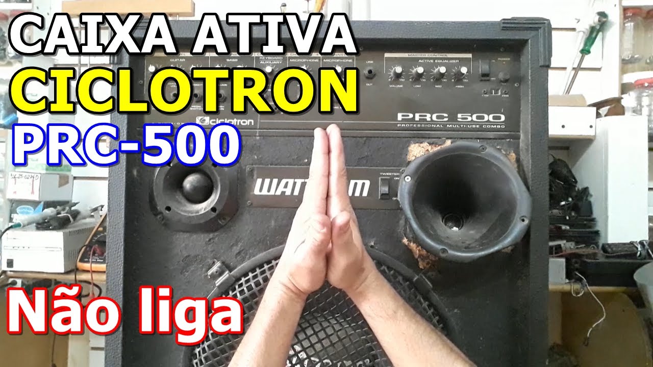 CAIXA ATIVA CICLOTRON PRC 500 - NÃO LIGA (1/2)