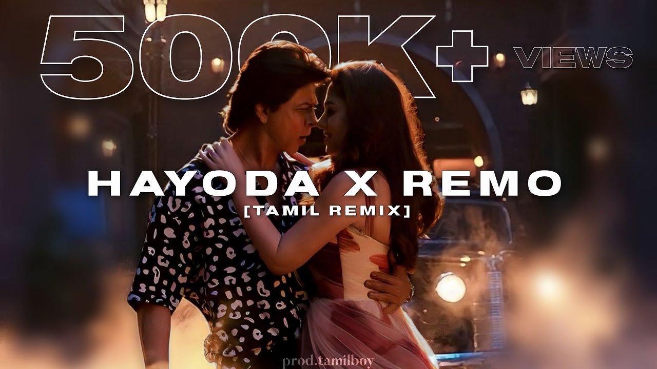 HAYYODA X REMO [TAMIL REMIX] | ANIRUDH | TAMILBOY