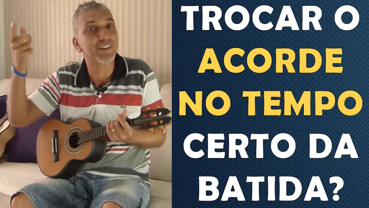 Como Trocar o Acorde no Tempo Certo da Batida? (Professor Damiro)