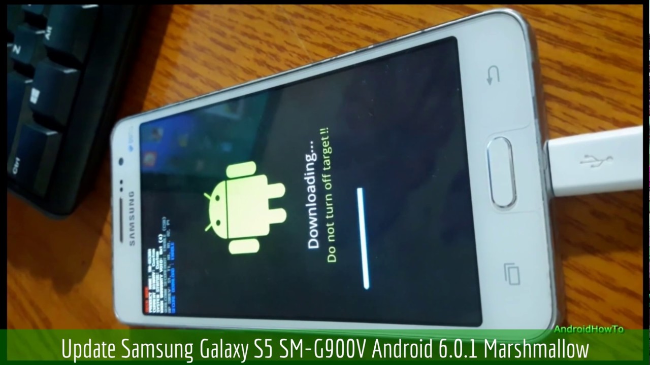 Update Samsung Galaxy S5 SM-G900V Android 6.0.1 Marshmallow