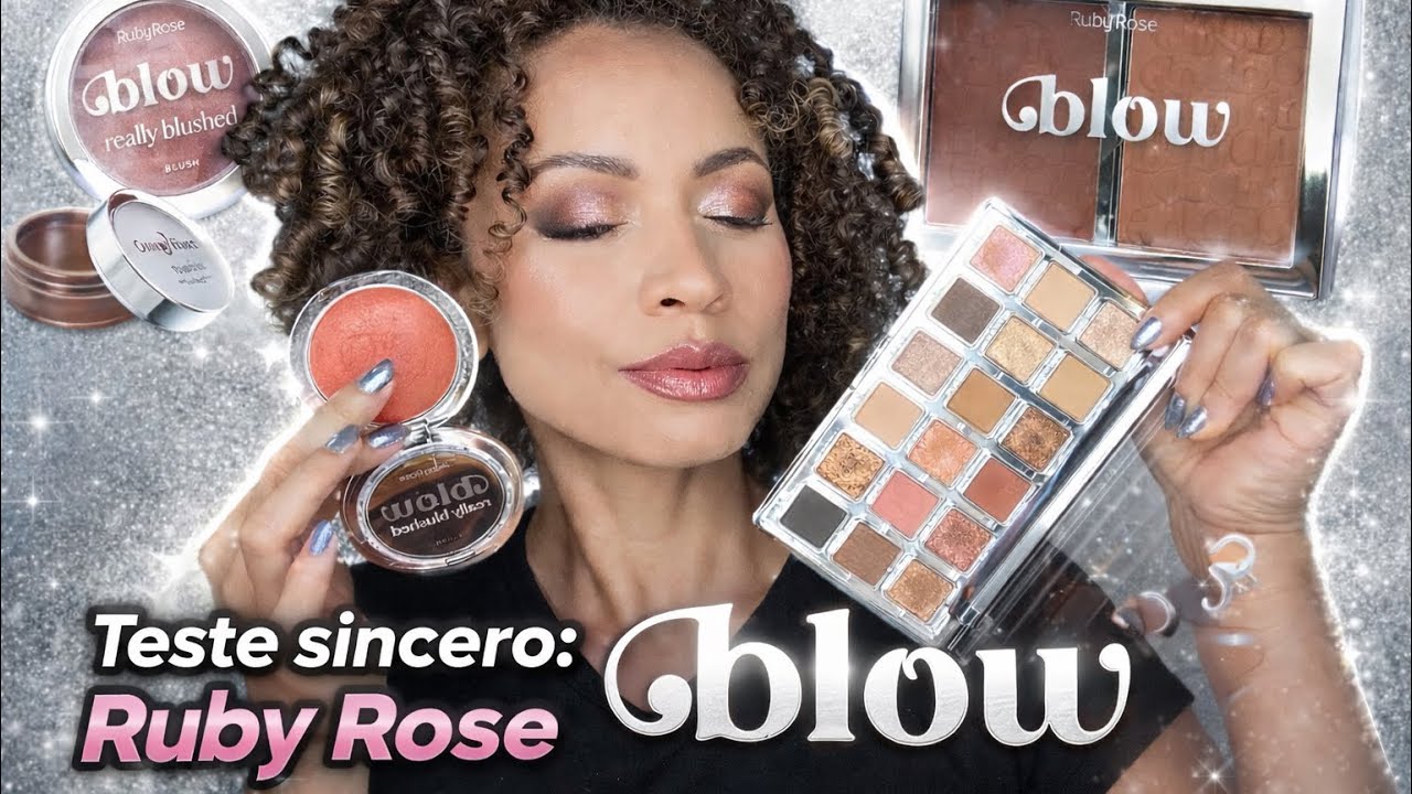 Linha Blow da Ruby Rose, vale a pena?
