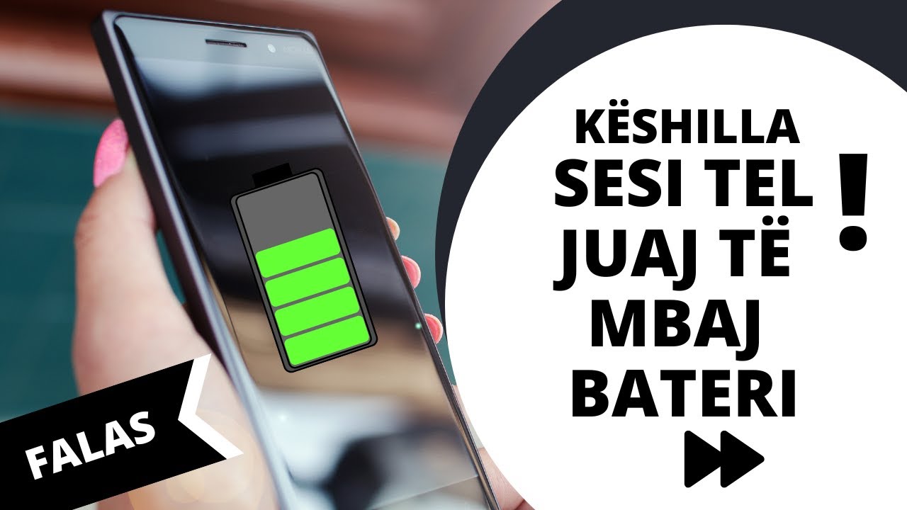 Ja arsyet pse celulari juaj nuk mban bateri! - by Said Duleviç