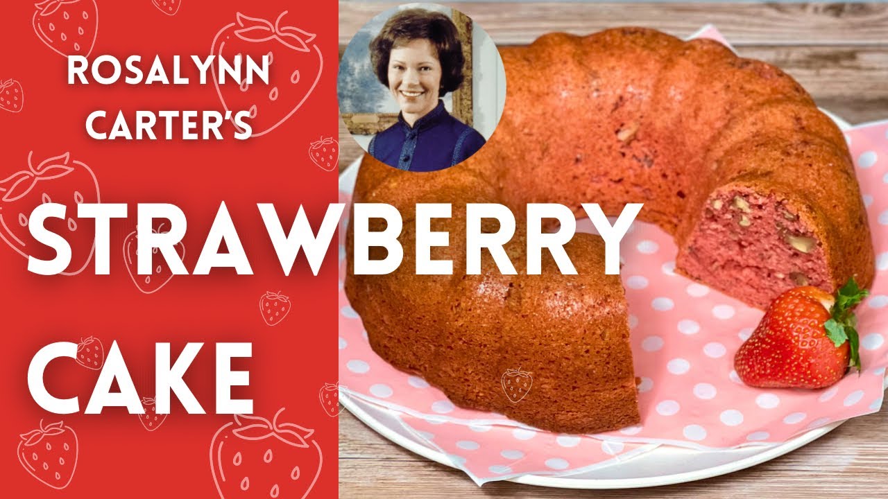 I Made Rosalynn Carter’s Strawberry Cake | Ginger Snap Kitchen