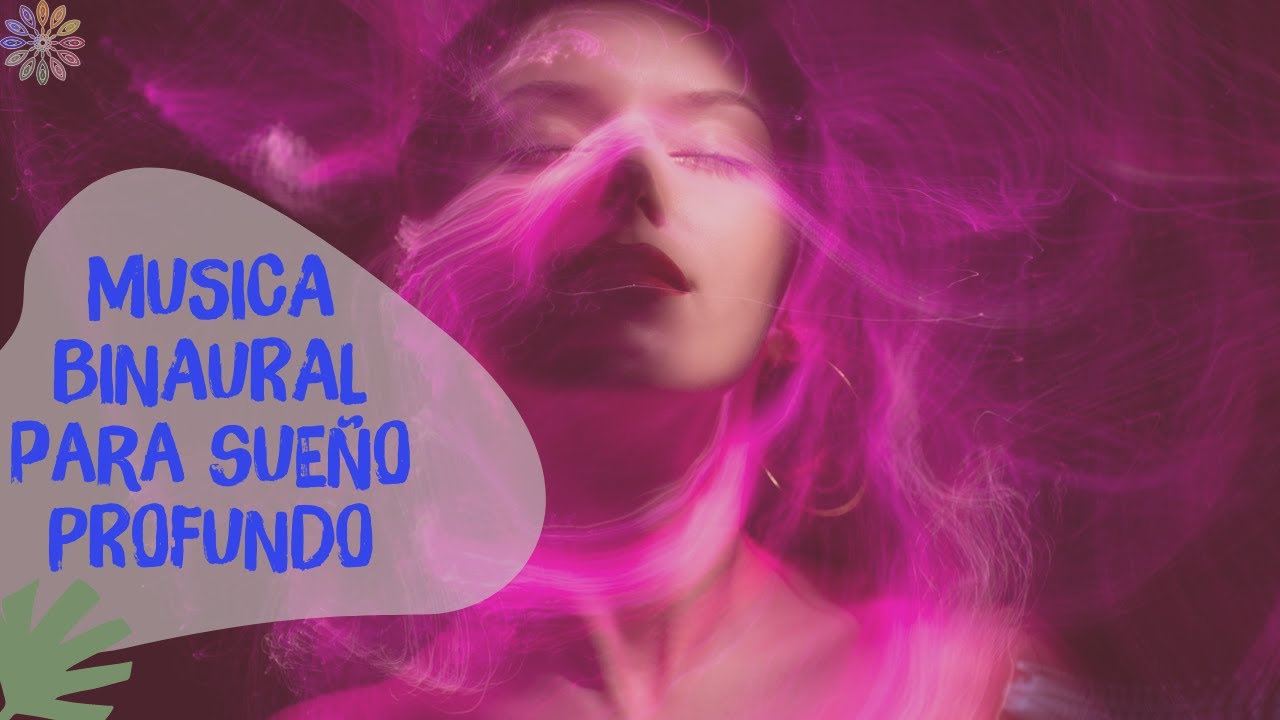 SONIDO BINAURAL PARA SUE&Ntilde;O PROFUNDO | Danieli Mangini ☪