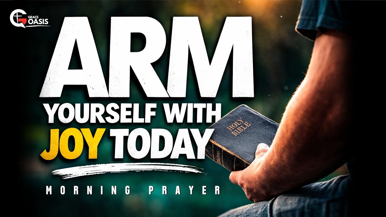 Start Your Day With Joy in God&rsquo;s Presence | Morning Prayer