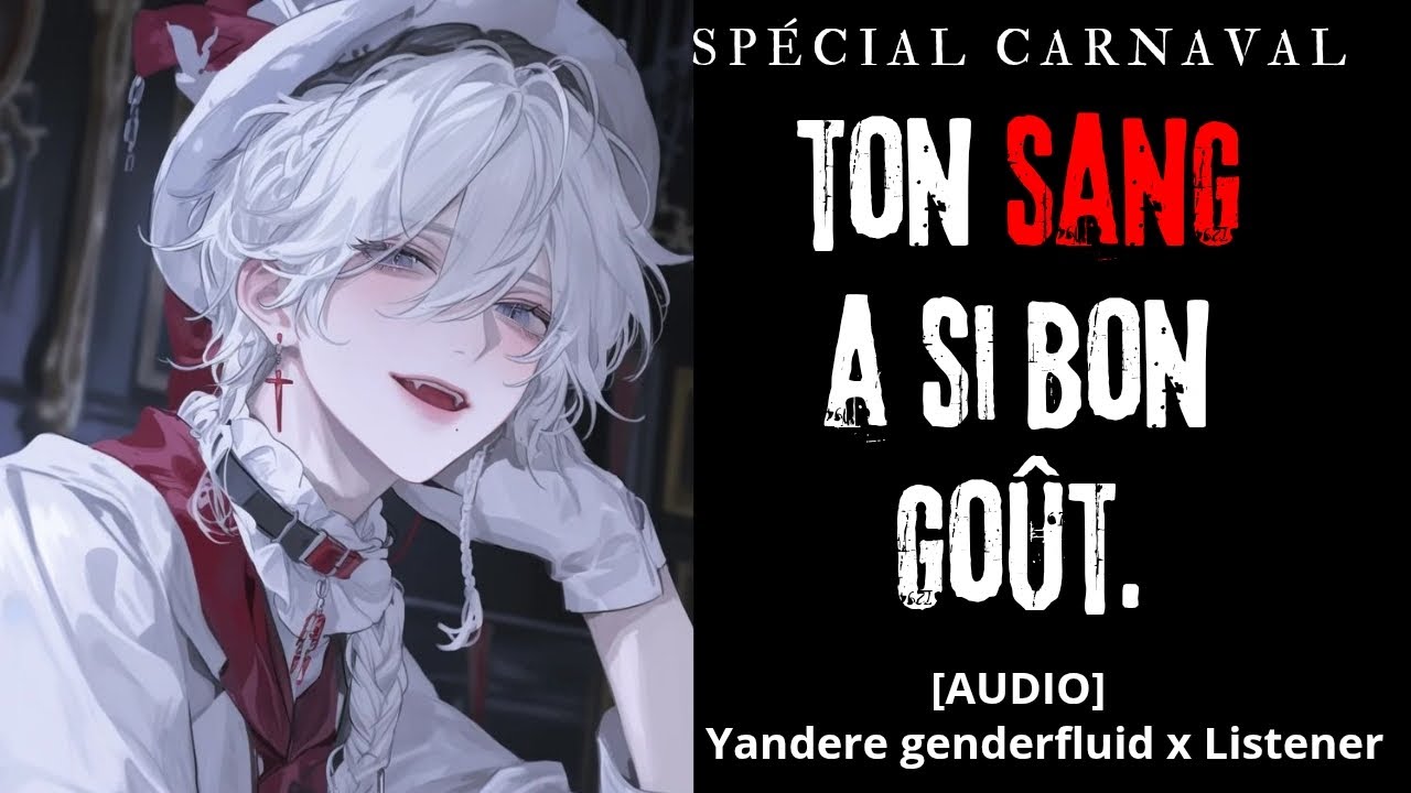 Ton yandere genderfluid déguisé en vampire perd le contrôle [ROLEPLAY] [YANDERE X LISTENER] [AUDIO]