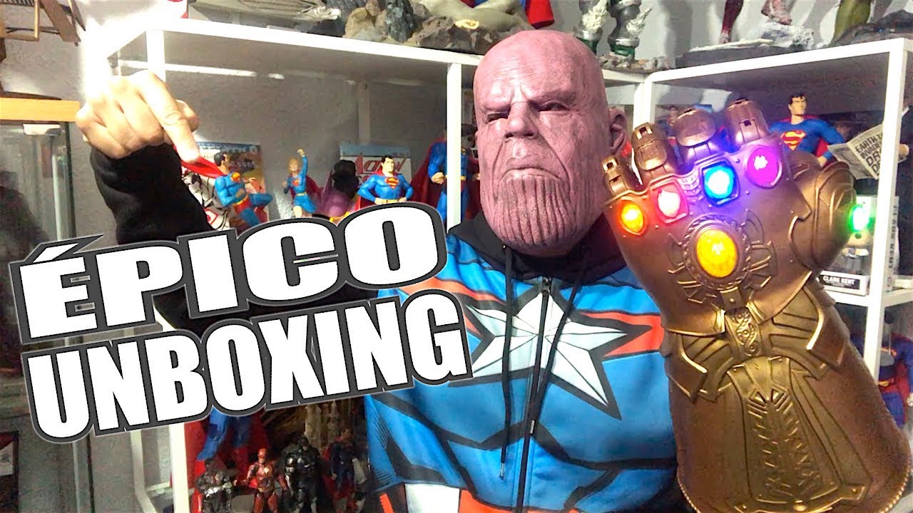 &iexcl;EL GUANTELETE DEL INFINITO ES M&Iacute;O! | Epic Unboxing Infinity War
