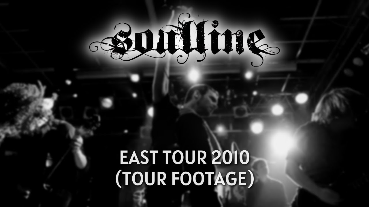 Soulline - East Tour 2010 (Tour Footage)