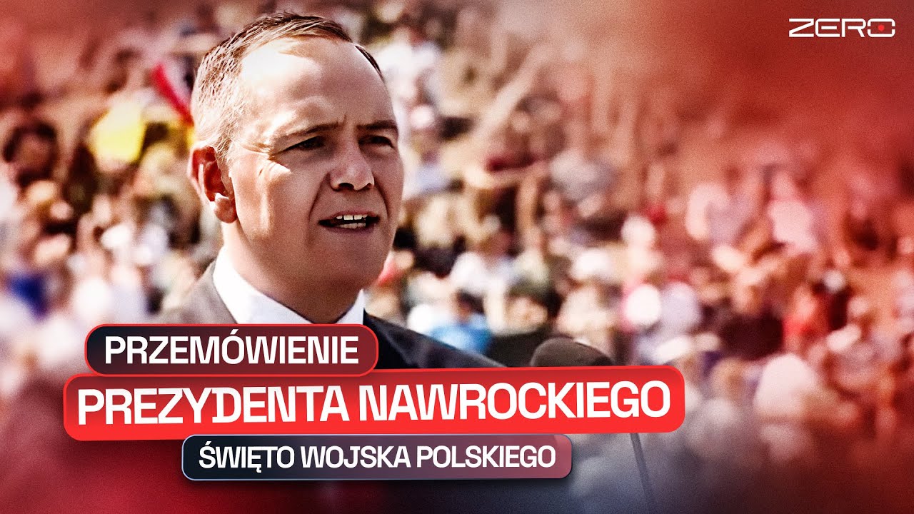 PRZEMÓWIENIE PREZYDENTA KAROLA NAWROCKIEGO PODCZAS ŚWIĘTA WOJSKA POLSKIEGO