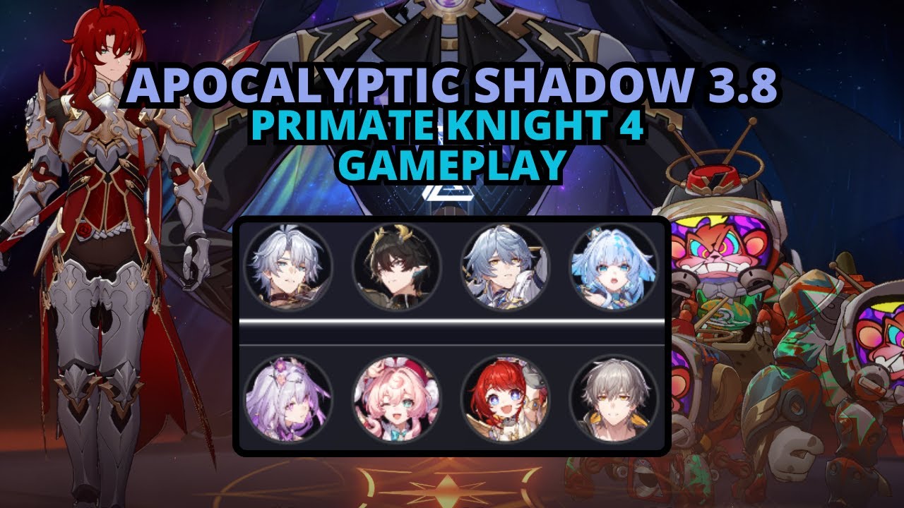 Honkai: Star Rail Apocalyptic Shadow 4(Primate Knight) Gameplay - 3.8