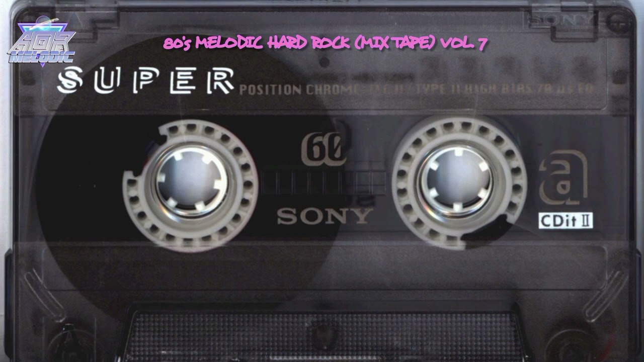 80's Melodic Hard Rock (MIX TAPE) Vol. 7