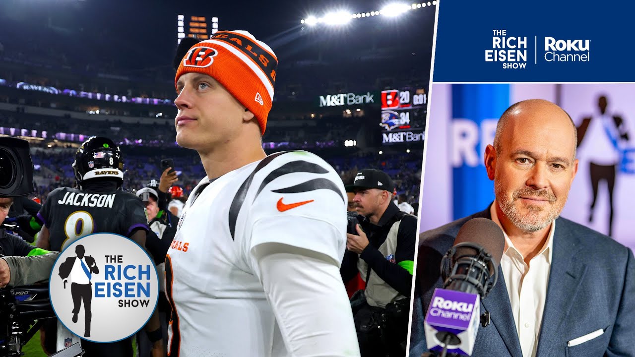 &ldquo;The Bengals are in Trouble&rdquo; - Rich Eisen on Joe Burrow Injury&rsquo;s Impact on Cincy&rsquo;s Playoff Hopes