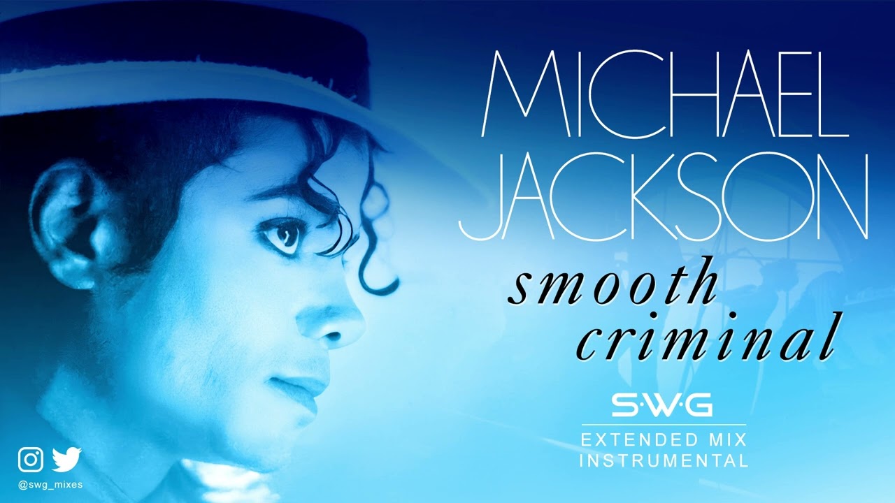 SMOOTH CRIMINAL (SWG -2023- Extended Mix Instrumental) MICHAEL JACKSON (Bad)