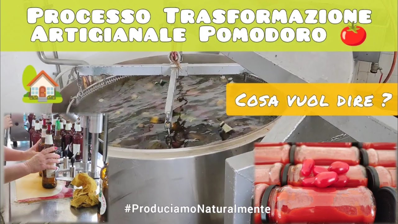 Trasformazione Artigianale Pomodoro: come fatta in casa!