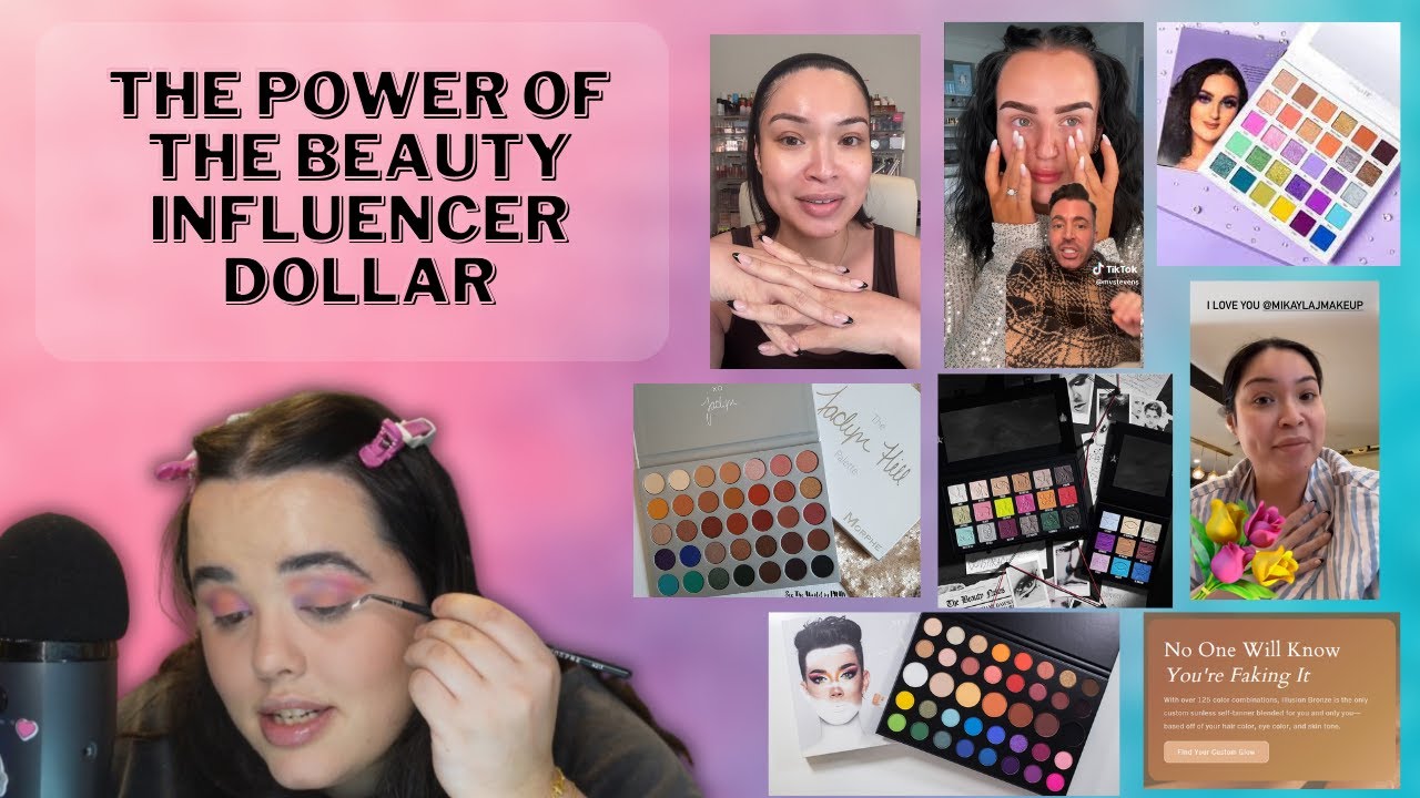The Power of the Beauty Influencer Dollar (and its repercussions)