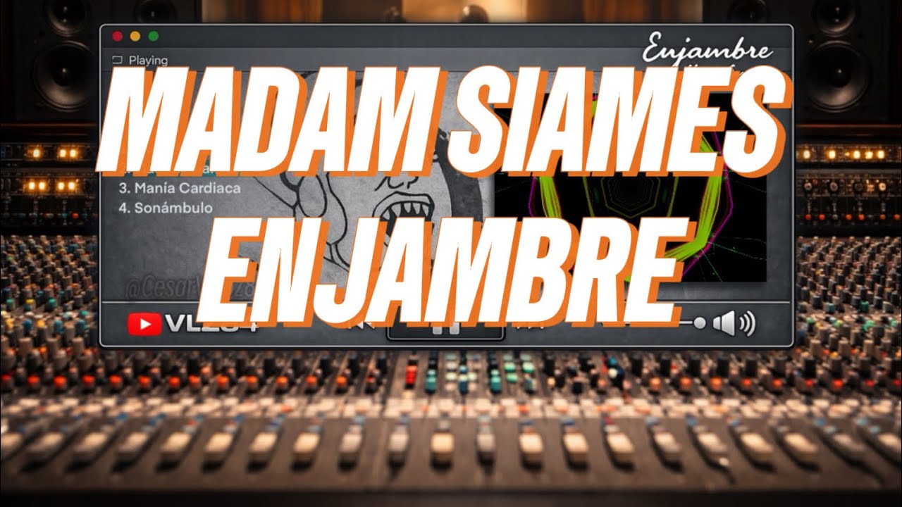 Enjambre - Madam Siames