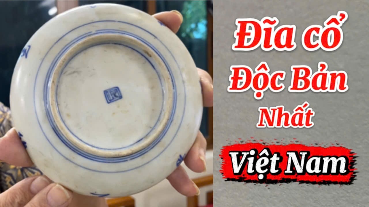 Đĩa cổ độc bản nhất Việt Nam.