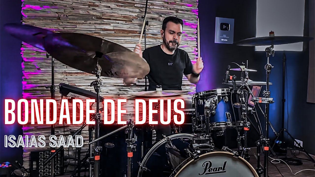 BONDADE DE DEUS - ISAIAS SAAD - JC Batera (DRUM COVER)