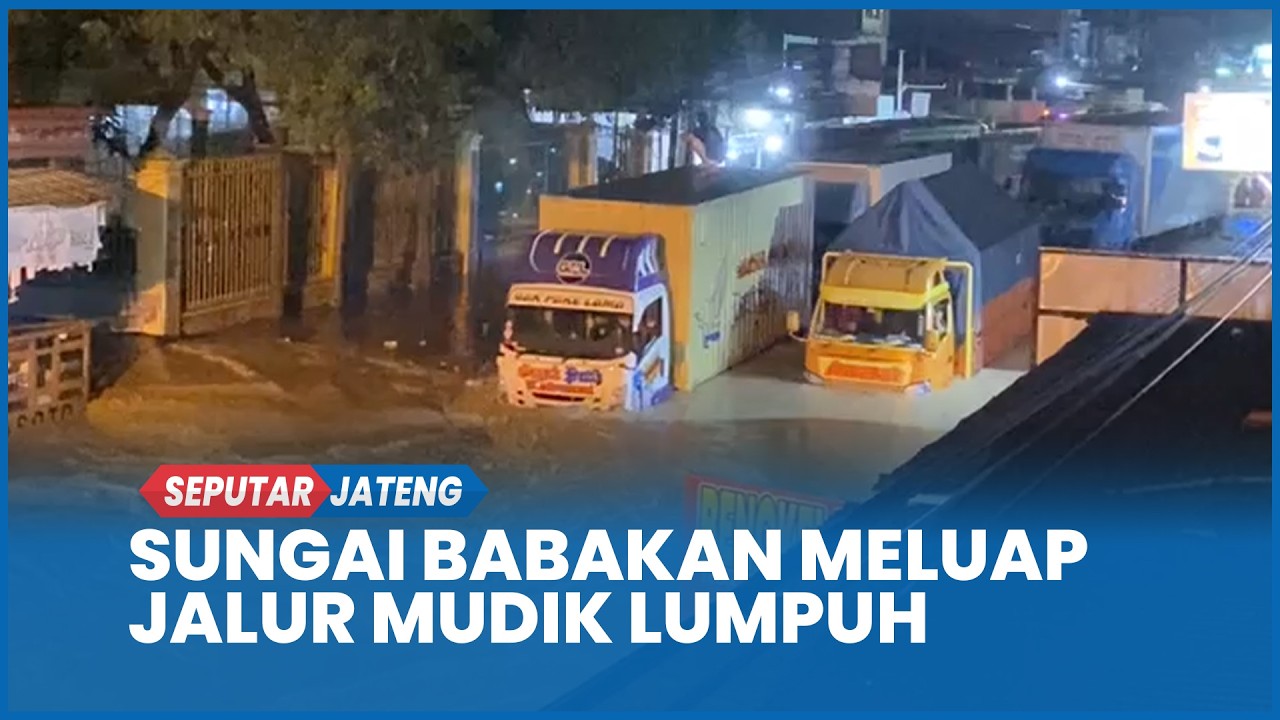 Sejumlah Desa di Ketanggungan Brebes Dikepung Banjir Imbas Sungai Babakan Meluap Jalur Mudik Lumpuh