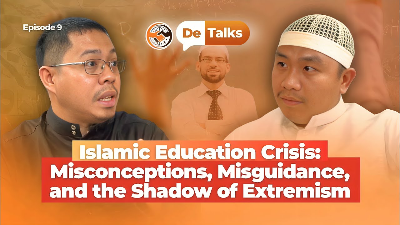 De-Talks | Ep.9 Islamic Education Crisis: Misconceptions, Misguidance & Extremism | Sheikh Ahmad Nur