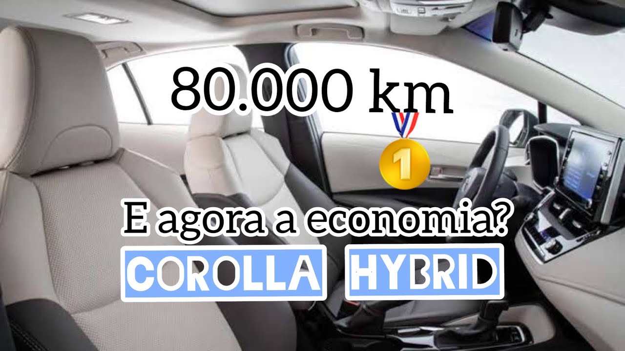 COROLLA HÍBRIDO HYBRID COM 80.000 KM É ECONÔMICO AINDA?
