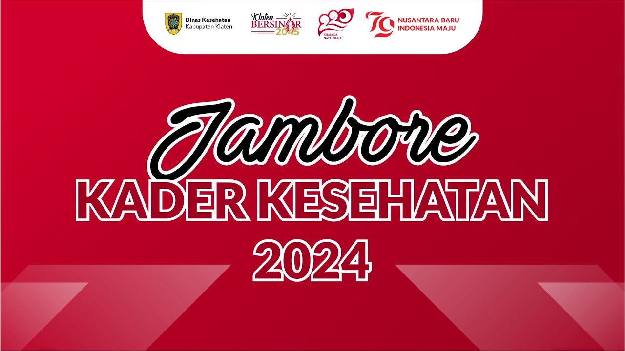 Jambore Kader Kesehatan 2024 Dinas Kesehatan Kabupaten Klaten