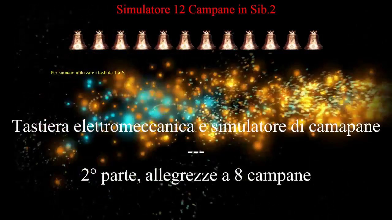 Le campane a festa - Simulatore 12 campane in Sib 2 + tastiera {2° parte}