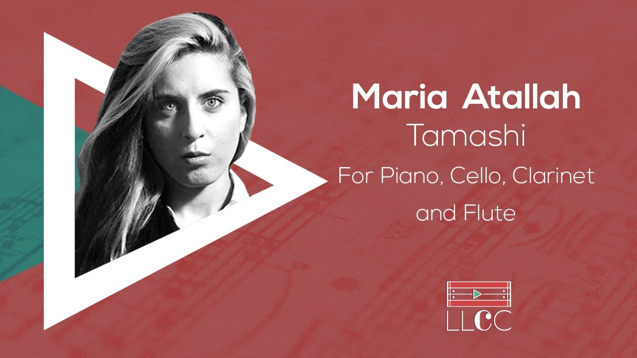 MARIA ATALLAH | TAMASHI | LLCC PROJECT [SCORE VIDEO]