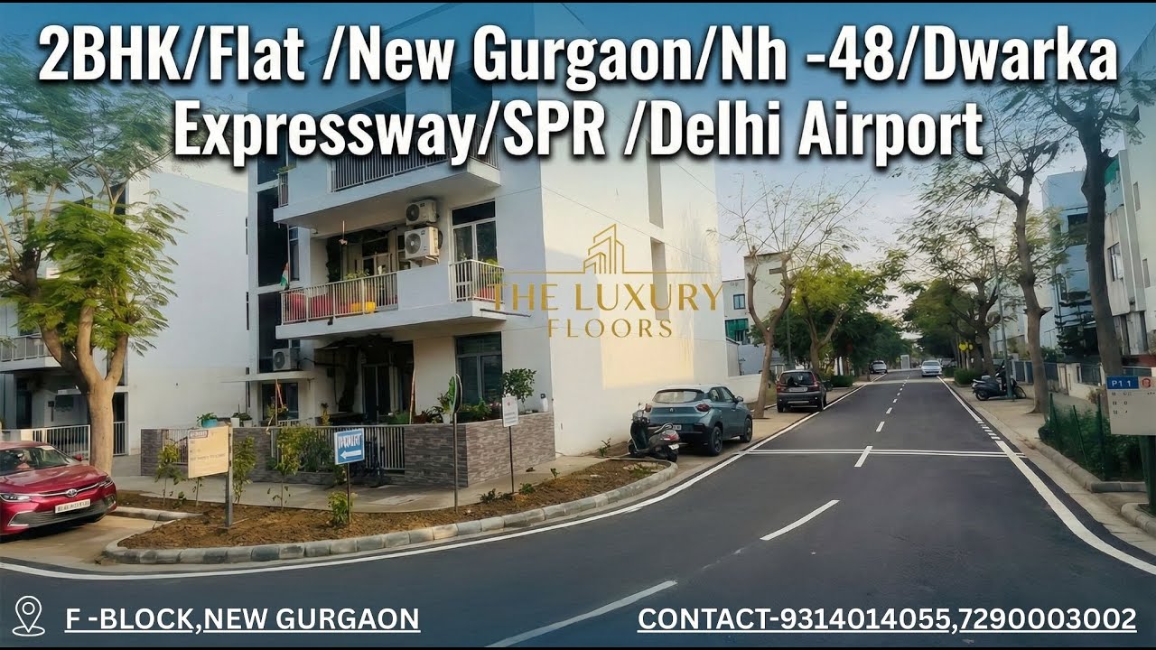2BHK/Flat /New Gurgaon/Nh -48/Dwarka Expressway/SPR /Delhi Airport