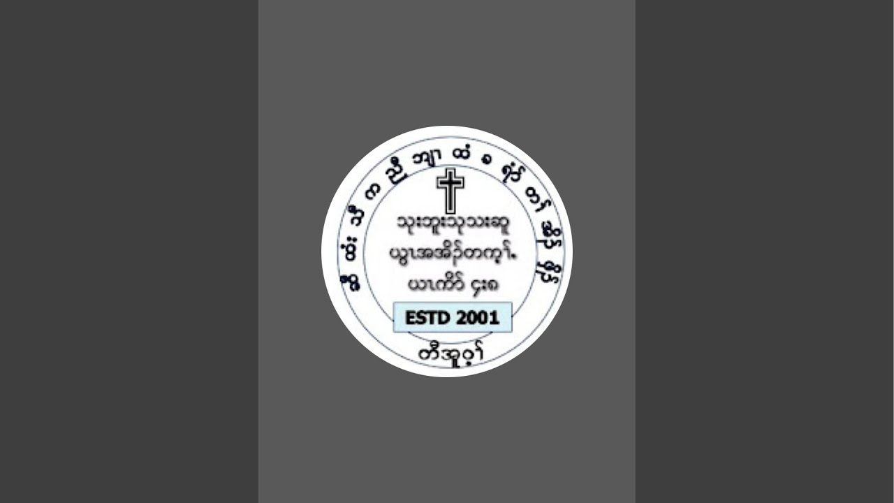 Hsaw Hti Thaw Karen Baptist Church (Taw Oo) is live!