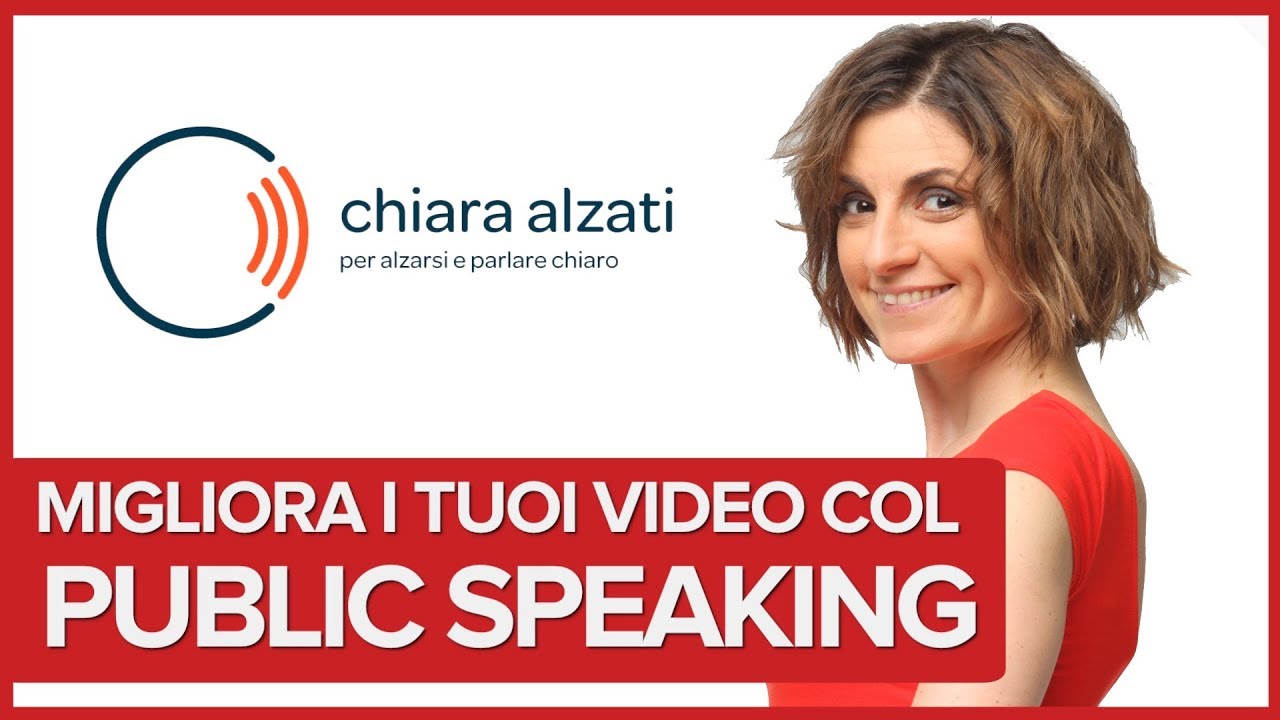 Migliora i tuoi video con le tecniche del Public Speaking