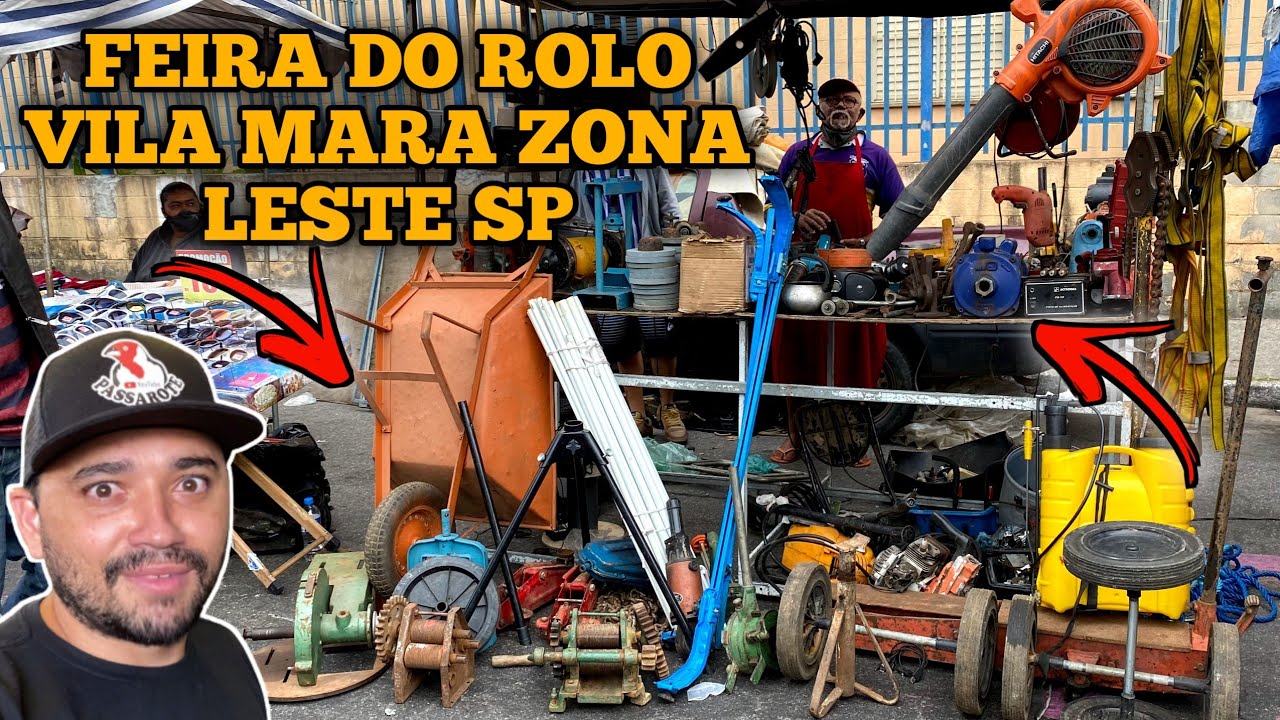 CONHECENDO A FEIRA DO ROLO DA VILA MARA NA ZONA LESTE DE SAO PAULO CAÇADA DE MÁQUINAS E FERRAMENTAS