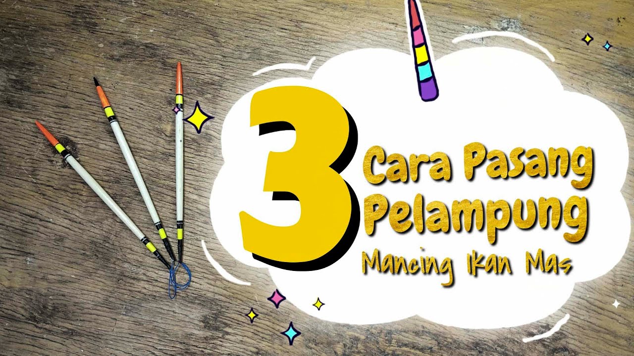 3 Cara Memasang Pelampung Jarum untuk Mancing Ikan Mas