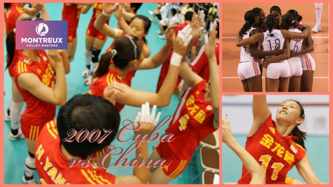 2007 🇨🇺 Cuba vs China 🇨🇳 🏐 Women Indoor Volleyball 🏐 BCV Montreux Volley Masters