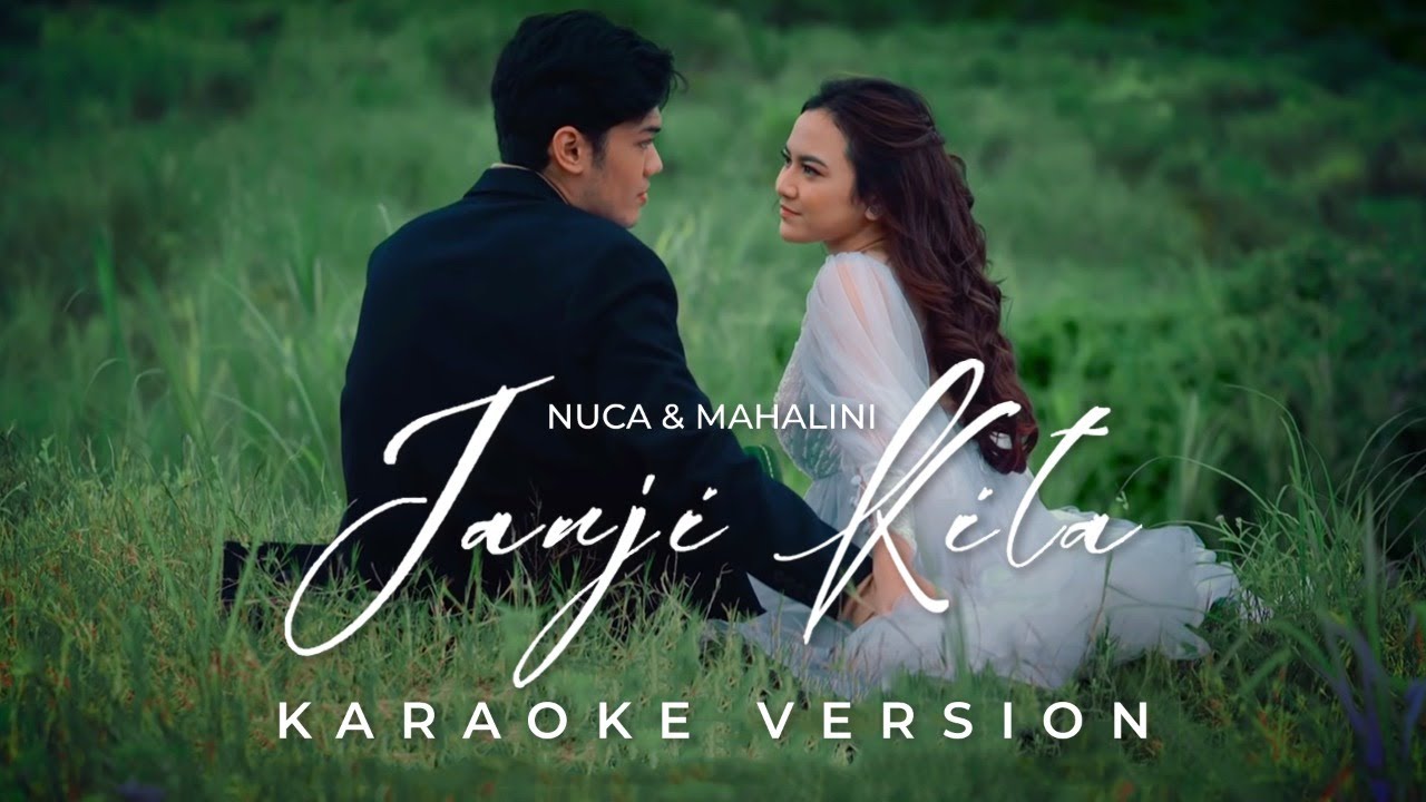NUCA & MAHALINI - JANJI KITA (OFFICIAL KARAOKE)