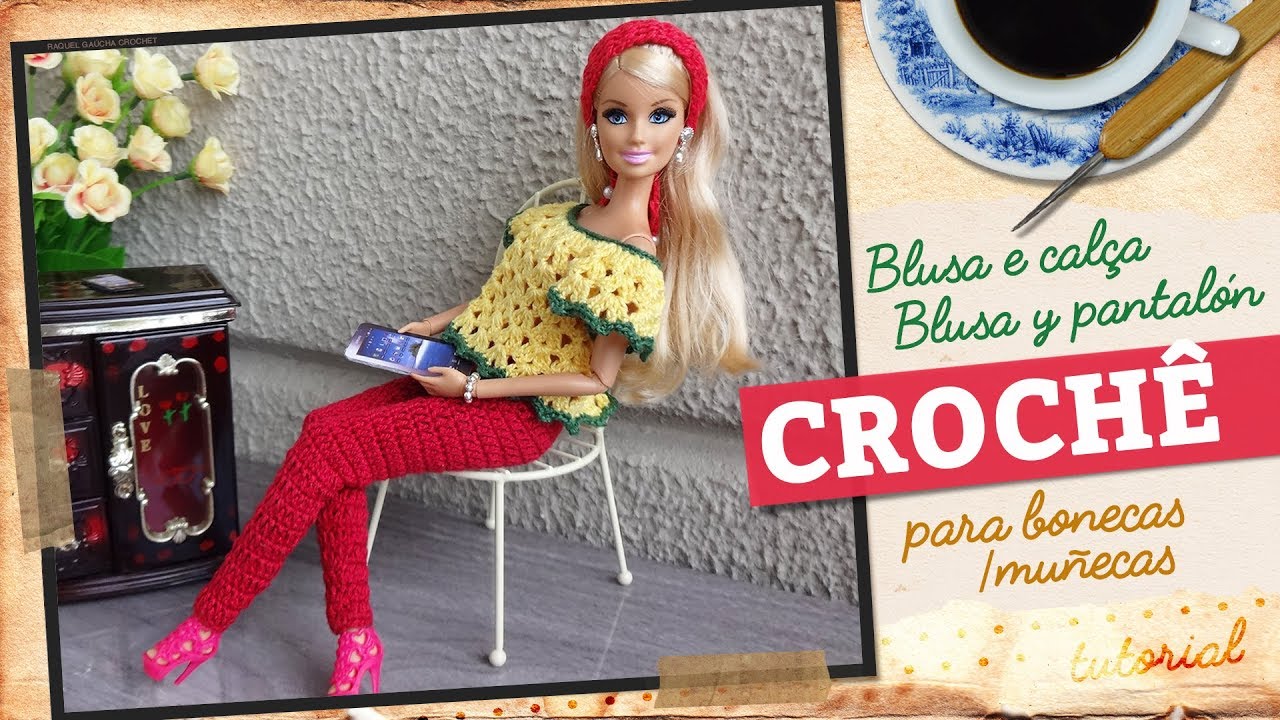 Blusa e Calça de Crochê para Bonecas Barbie