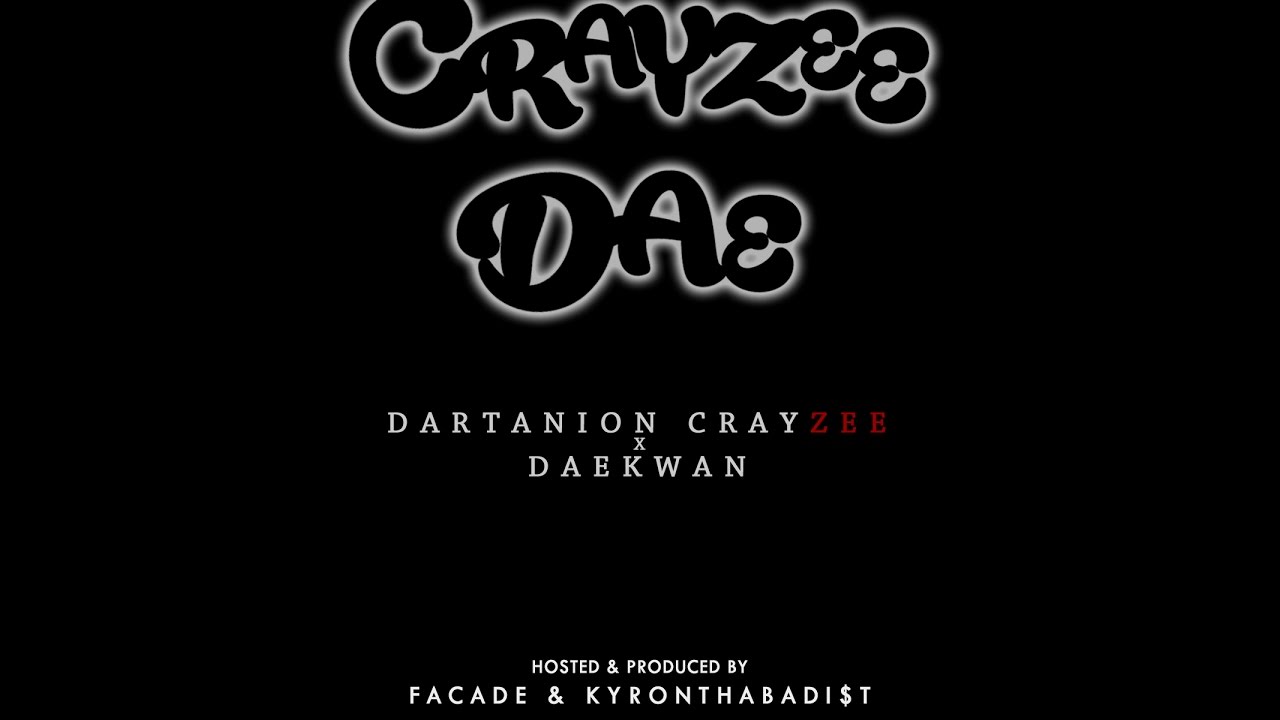 CAN'T WAIT - Dartanion Crayzee X Daekwan [Prod. by Facade & KyronThaBadi$T]
