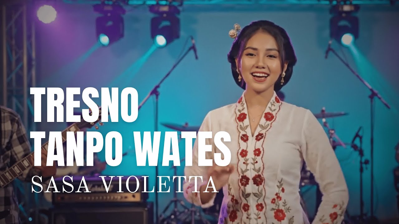 Tresno Tanpo Wates - Sasa Violetta [Music Video]