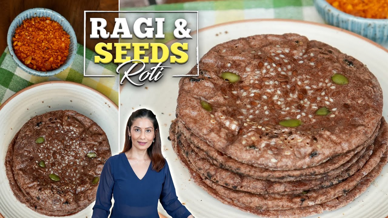 रागी रोटी - Ragi & Seeds Healthy Gluten-Free Roti | Ragi Roti Recipe - How To Make Soft Nachni Roti