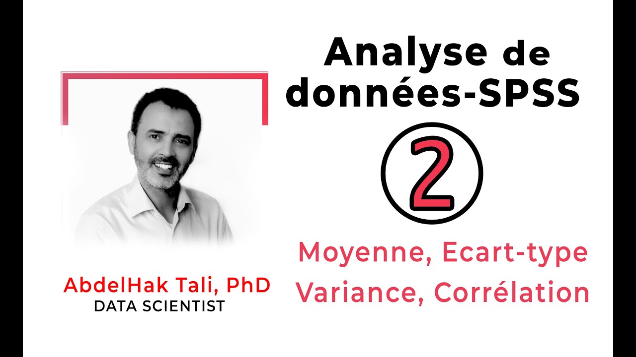 Séance  - 2 - Calcul de la moyenne, écart-type, variance et la corrélation - SPSS
