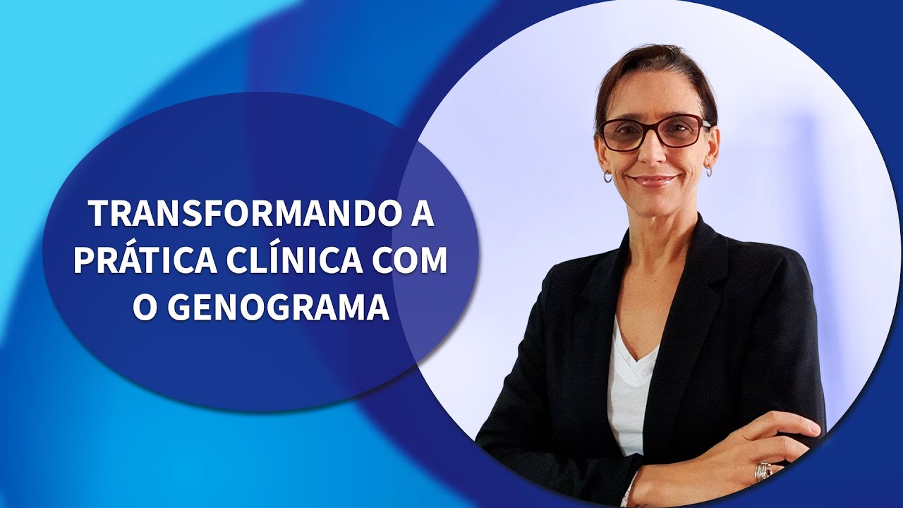 GENOGRAMA FAMILIAR: SAIBA COMO ELE PODE TRANSFORMAR A PSICOLOGIA CL&Iacute;NICA