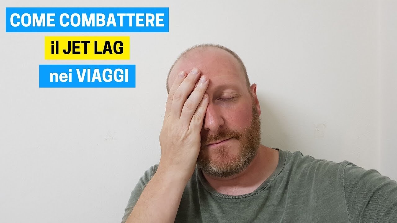 Come combattere il JET LAG nei VIAGGI