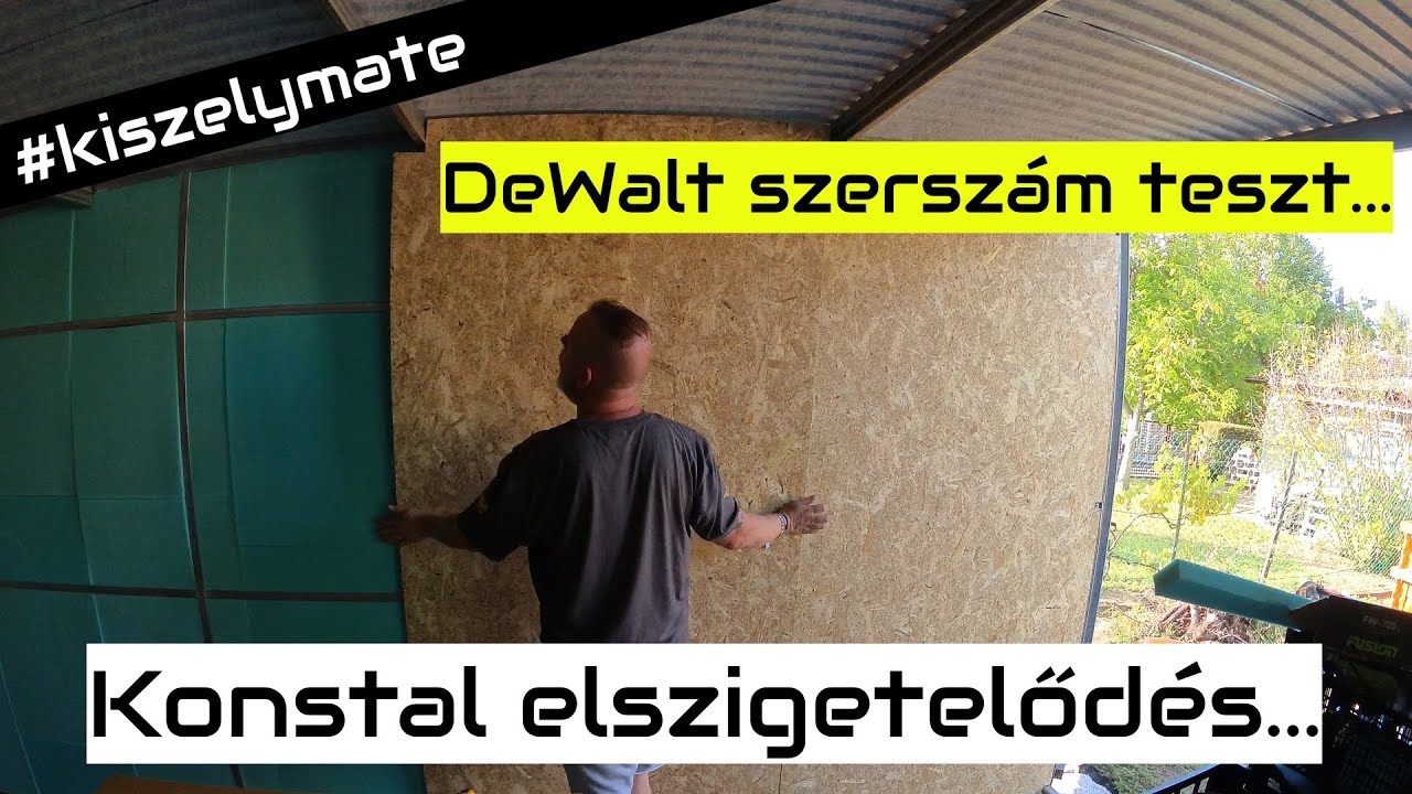 Konstal lemezgarázs szigetelés és új DeWalt szerzemény a #kiszelyhome portáján...