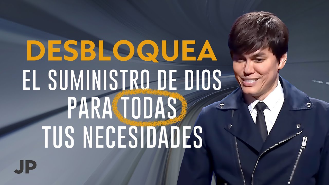 Desbloquea el suministro de Dios para todas tus necesidades | Joseph Prince Spanish