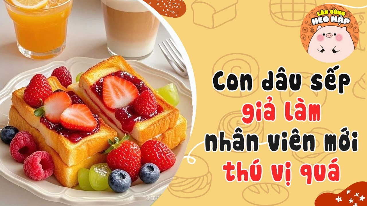 Con dâu sếp giả làm nhân viên mới thú vị quá 🐷Blog tâm sự #483 Lăn Cùng Heo Mập
